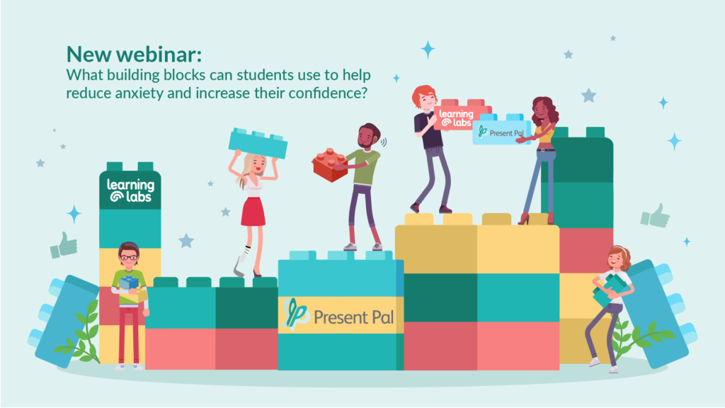 New webinar: What building blocks can students use to help reduce anxiety & increase confidence? Image of students carrying building blocks. Some have Learning Labs logo on some have Present Pal logo